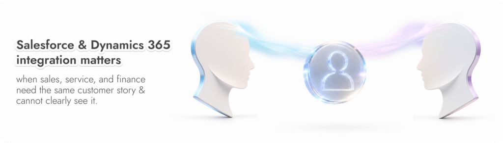Why Companies Connect Salesforce to Dynamics 365