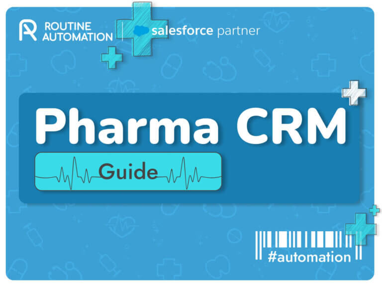 CRM dla branży farmaceutycznej: przewodnik Routine Automation