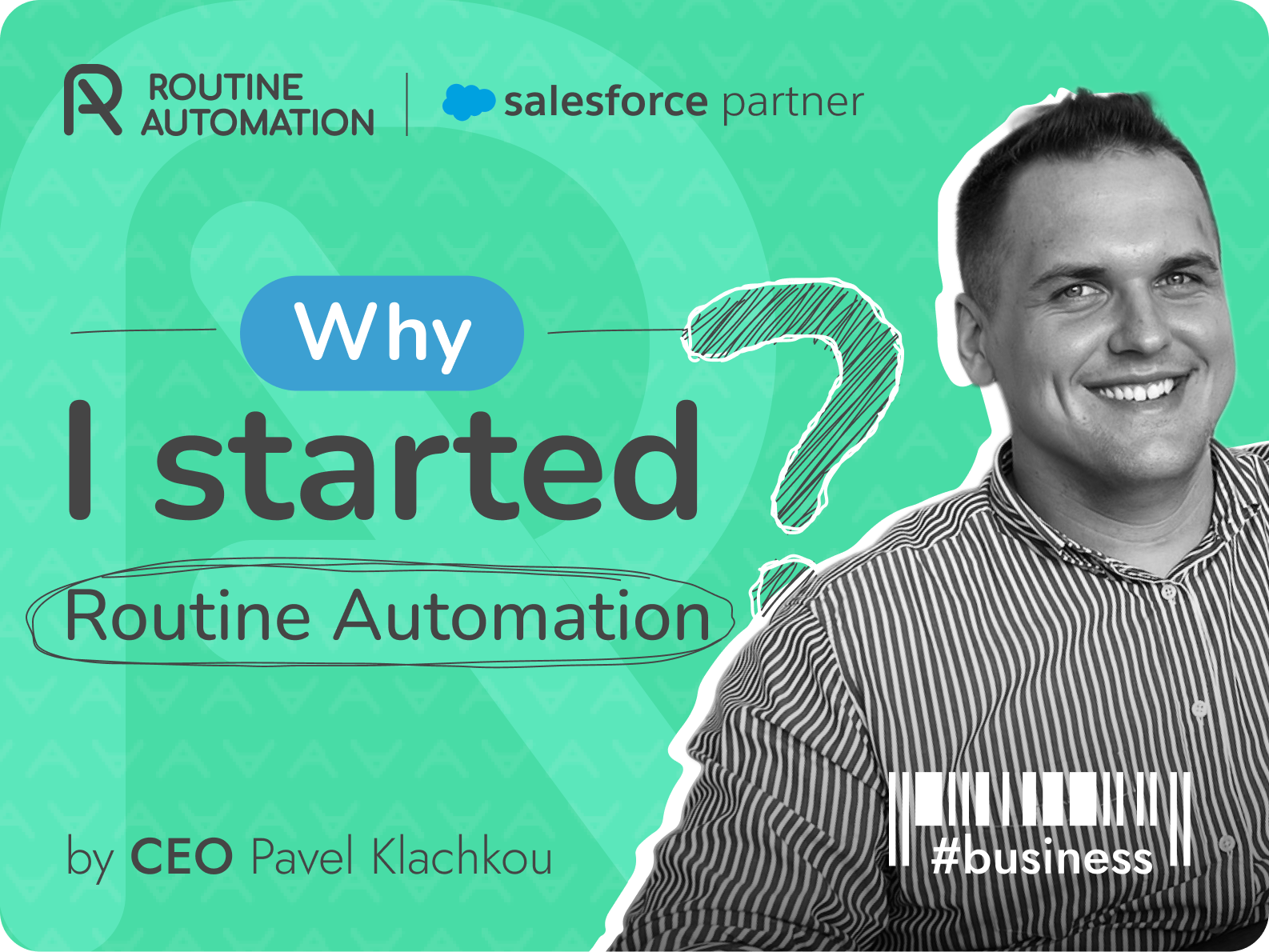 Why I Started Routine Automation Routine Automation Why I Started Routine Automation Routine Automation